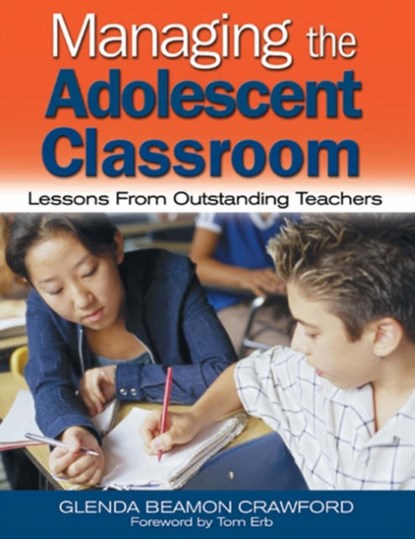 Managing the Adolescent Classroom, Glenda Beamon Crawford - Paperback - 9780761931072