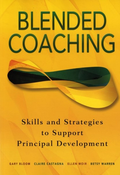 Blended Coaching, Gary S. Bloom ; Claire L. Castagna ; Ellen R. Moir - Paperback - 9780761939771