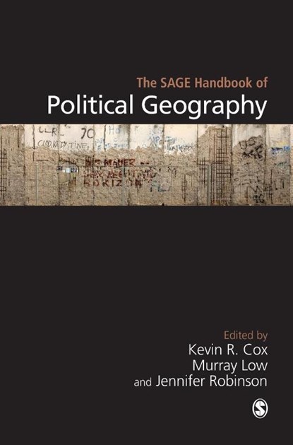 The SAGE Handbook of Political Geography, KEVIN COX ; Murray Low ; Jennifer Robinson - Gebonden - 9780761943273