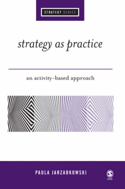Strategy as Practice, Paula Jarzabkowski - Paperback - 9780761944386