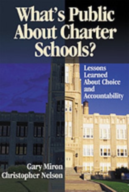 What's Public About Charter Schools?, Gary Miron ; Christopher D. Nelson - Gebonden - 9780761945376