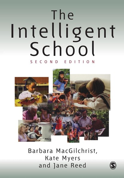 The Intelligent School, Barbara MacGilchrist ; Jane Reed ; Kate Myers - Paperback - 9780761947752