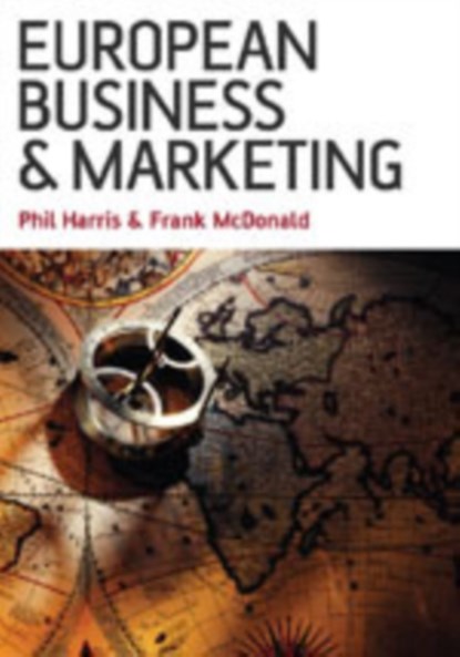 European Business and Marketing, Phil Harris ; Frank McDonald - Gebonden - 9780761966043