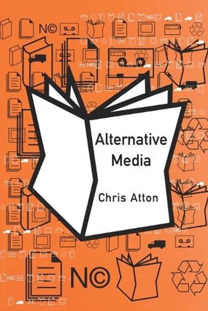 Alternative Media, Chris Atton - Paperback - 9780761967712