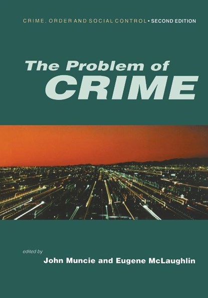 The Problem of Crime, John Muncie ; Eugene McLaughlin - Paperback - 9780761969716