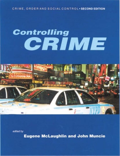 Controlling Crime, Eugene McLaughlin ; John Muncie - Gebonden - 9780761969723