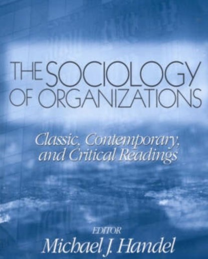 The Sociology of Organizations, Michael J. Handel - Paperback - 9780761987666
