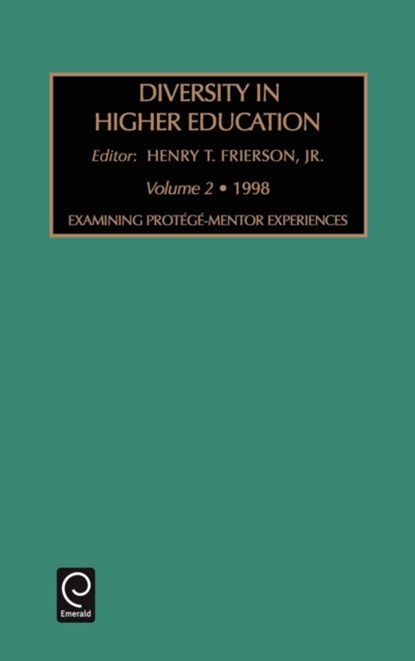 Examining Protege-Mentor Experiences, Henry T. Frierson - Gebonden - 9780762304226