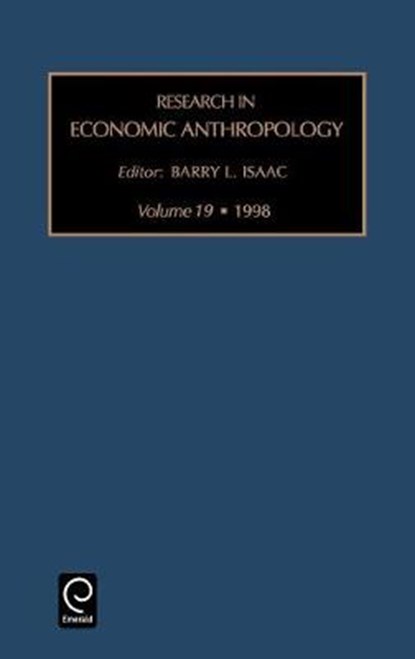 Research in Economic Anthropology, B.L. Isaac - Gebonden - 9780762304462