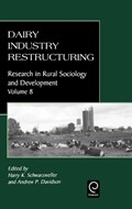 Dairy Industry Restructuring | Andrew P. Davidson ; Harry K. Schwarzweller | 