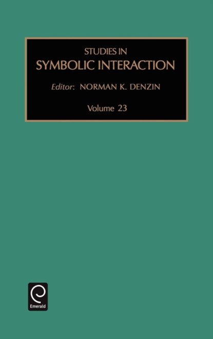 Studies in Symbolic Interaction, Norman K. Denzin - Gebonden - 9780762306398