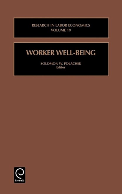 Worker Well-Being, Solomon W. Polachek - Gebonden - 9780762306930