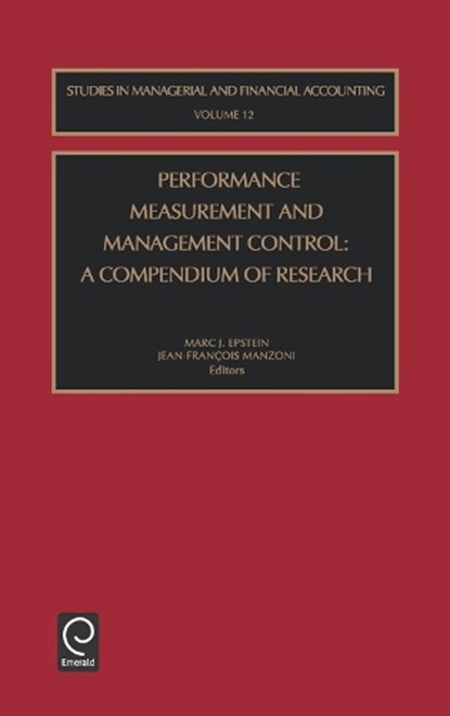 Performance Measurement and Management Control, Marc J. Epstein ; Jean-Francois Manzoni - Gebonden - 9780762308675