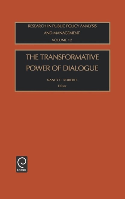 The Transformative Power of Dialogue, Nancy C. Roberts - Gebonden - 9780762309047
