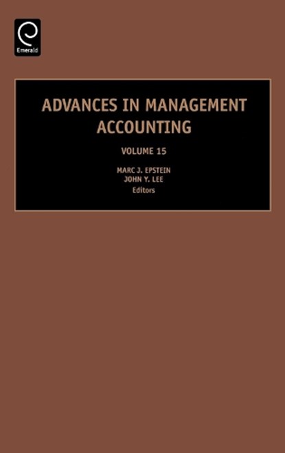 Advances in Management Accounting, John Y. Lee ; Marc J. Epstein - Gebonden - 9780762313525