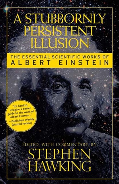 A Stubbornly Persistent Illusion, Stephen Hawking - Paperback - 9780762435647