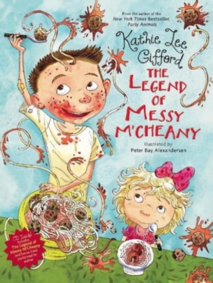 The Legend of Messy M'Cheany, Kathie Lee Gifford - Ebook - 9780762442461