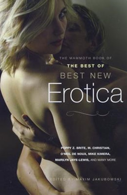 The Mammoth Book of the Best New Erotica, Maxim Jakubowski - Paperback - 9780762444359