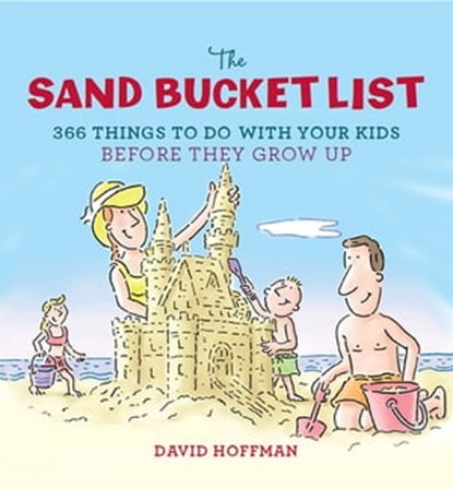 The Sand Bucket List, David Hoffman - Ebook - 9780762445035