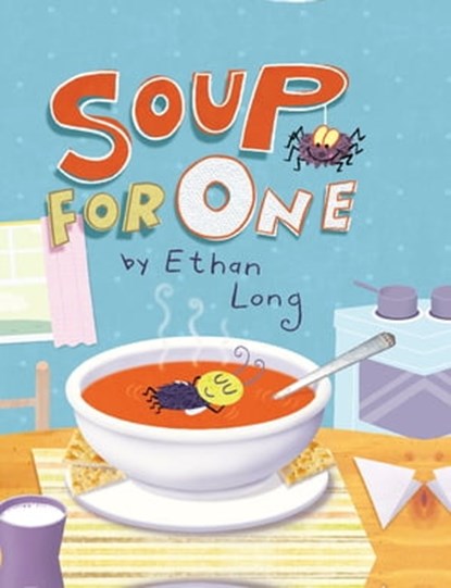 Soup for One, Ethan Long - Ebook - 9780762445110