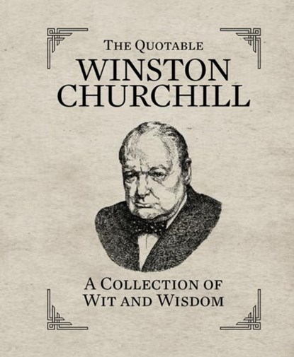 The Quotable Winston Churchill, Running Press - Gebonden - 9780762449835
