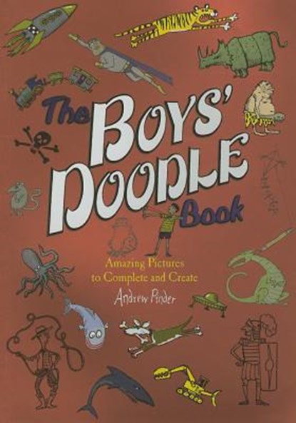The Boys' Doodle Book, Andrew Pinder - Paperback - 9780762452910