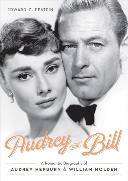 Audrey and Bill, Edward Epstein - Gebonden - 9780762455973