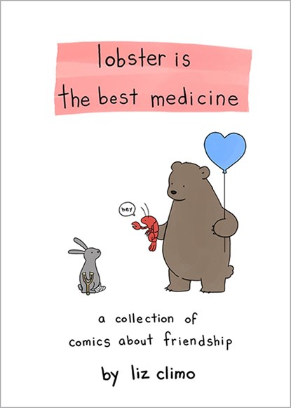 Lobster Is the Best Medicine, Liz Climo - Gebonden - 9780762458684