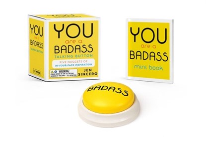 You Are a Badass(r) Talking Button: Five Nuggets of In-Your-Face Inspiration, Jen Sincero - Gebonden Boxset - 9780762460083