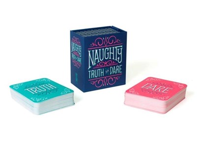 Naughty Truth or Dare, Running Press - Paperback - 9780762460717