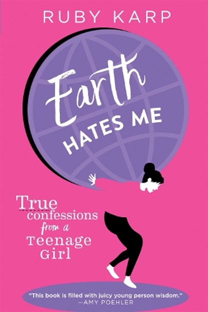 Earth Hates Me, Ruby Karp - Gebonden - 9780762462605