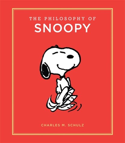 Schulz, C: Philosophy of Snoopy, Charles M Schulz - Gebonden - 9780762463541