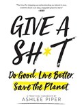 Give a Sh*t | Ashlee Piper | 