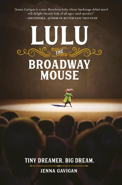Lulu the Broadway Mouse, Jenna Gavigan - Paperback - 9780762464593