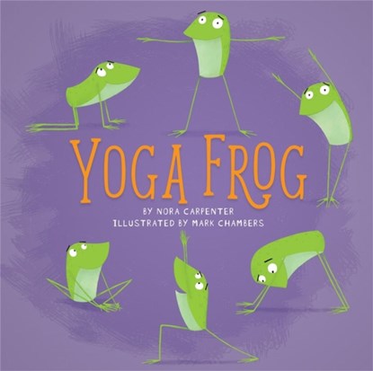 Yoga Frog, Running Press - Gebonden - 9780762464678