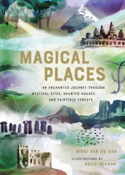 Magical Places, Nikki Van De Car - Gebonden - 9780762465972