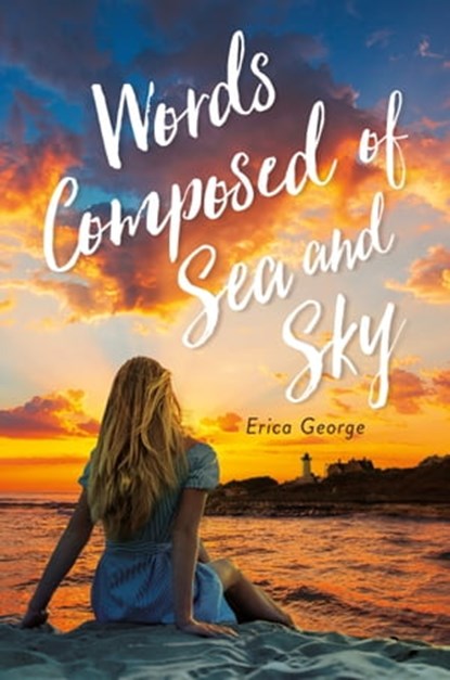 Words Composed of Sea and Sky, Erica George - Ebook - 9780762468225