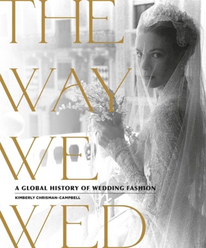 The Way We Wed, Kimberly Chrisman-Campbell - Gebonden - 9780762470303