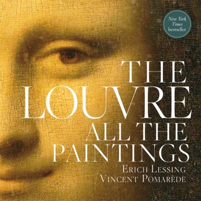 The Louvre: All The Paintings, Vincent Pomarede - Paperback - 9780762470648