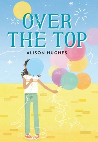 Over the Top, Alison Hughes - Ebook - 9780762473137