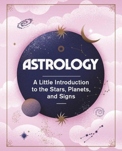 Astrology, Ivy O'Neil ; Barbara Malagoli - Gebonden - 9780762474769