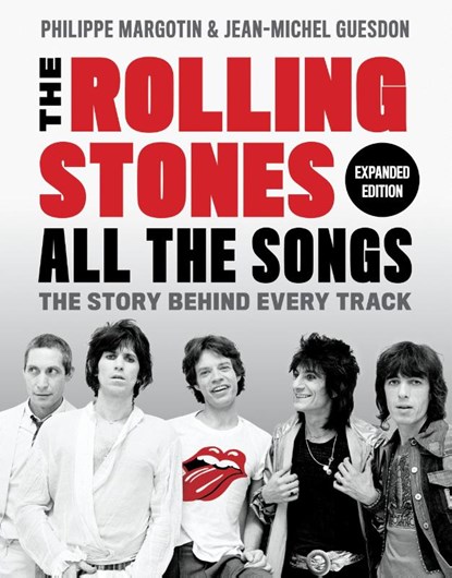The Rolling Stones All the Songs Expanded Edition, Jean-Michel Guesdon ; Philippe Margotin - Gebonden - 9780762479085