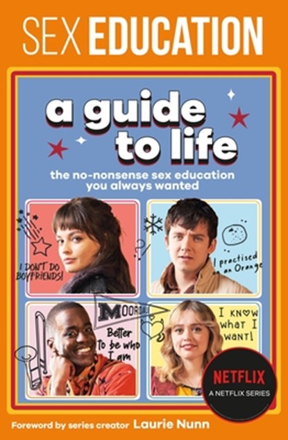 Sex Education: A Guide to Life: The No-Nonsense Sex Education You Always Wanted, Jordan Paramor - Paperback - 9780762480302