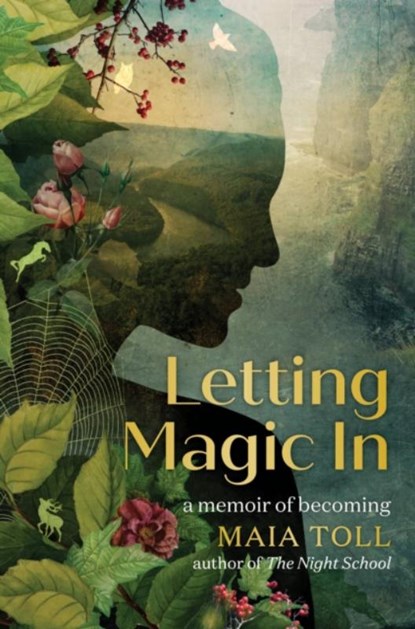 Letting Magic In, Maia Toll - Gebonden - 9780762480418