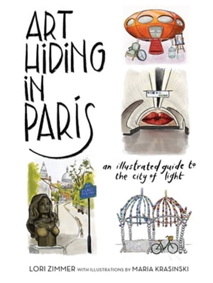 Art Hiding in Paris, Lori Zimmer - Ebook - 9780762480678
