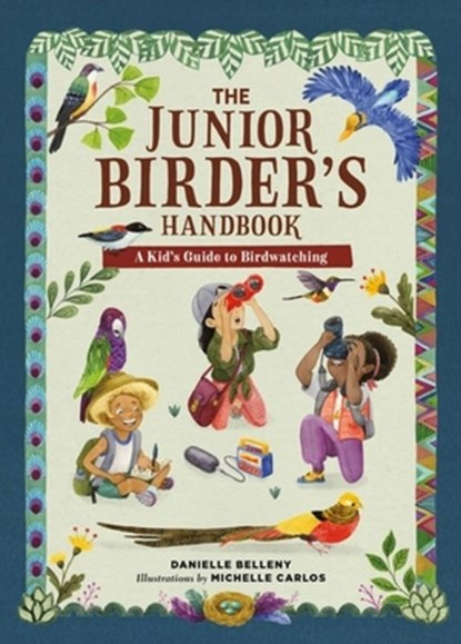 The Junior Birder's Handbook, Danielle Belleny - Gebonden - 9780762480784