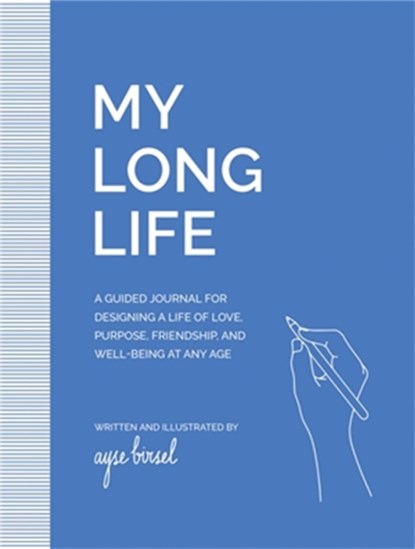 My Long Life, Ayse Birsel - Paperback - 9780762481170