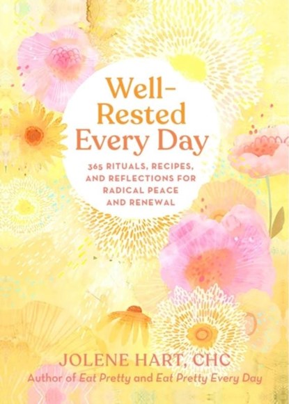 Well-Rested Every Day, Jolene Hart - Paperback - 9780762482207