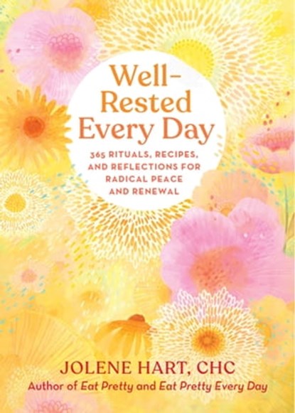 Well-Rested Every Day, Jolene Hart - Ebook - 9780762482214