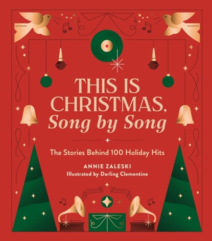 This Is Christmas, Song by Song, Annie Zaleski - Gebonden - 9780762482726